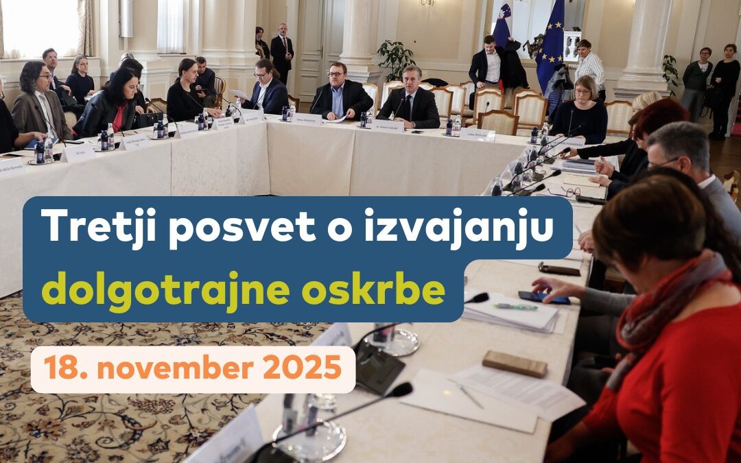 Tretji posvet pri predsedniku vlade o izvajanju dolgotrajne oskrbe